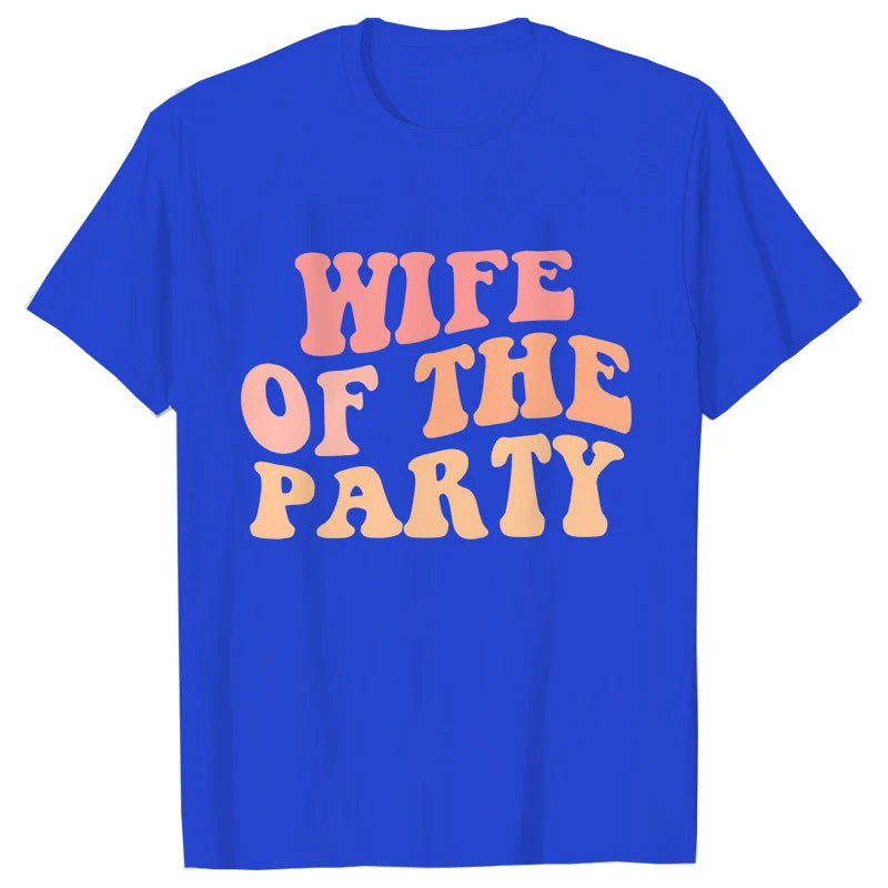 'Wife of the Party' T-shirts