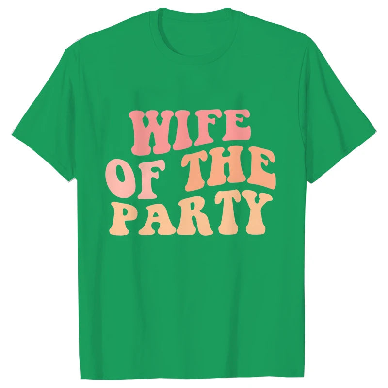 'Wife of the Party' T-shirts